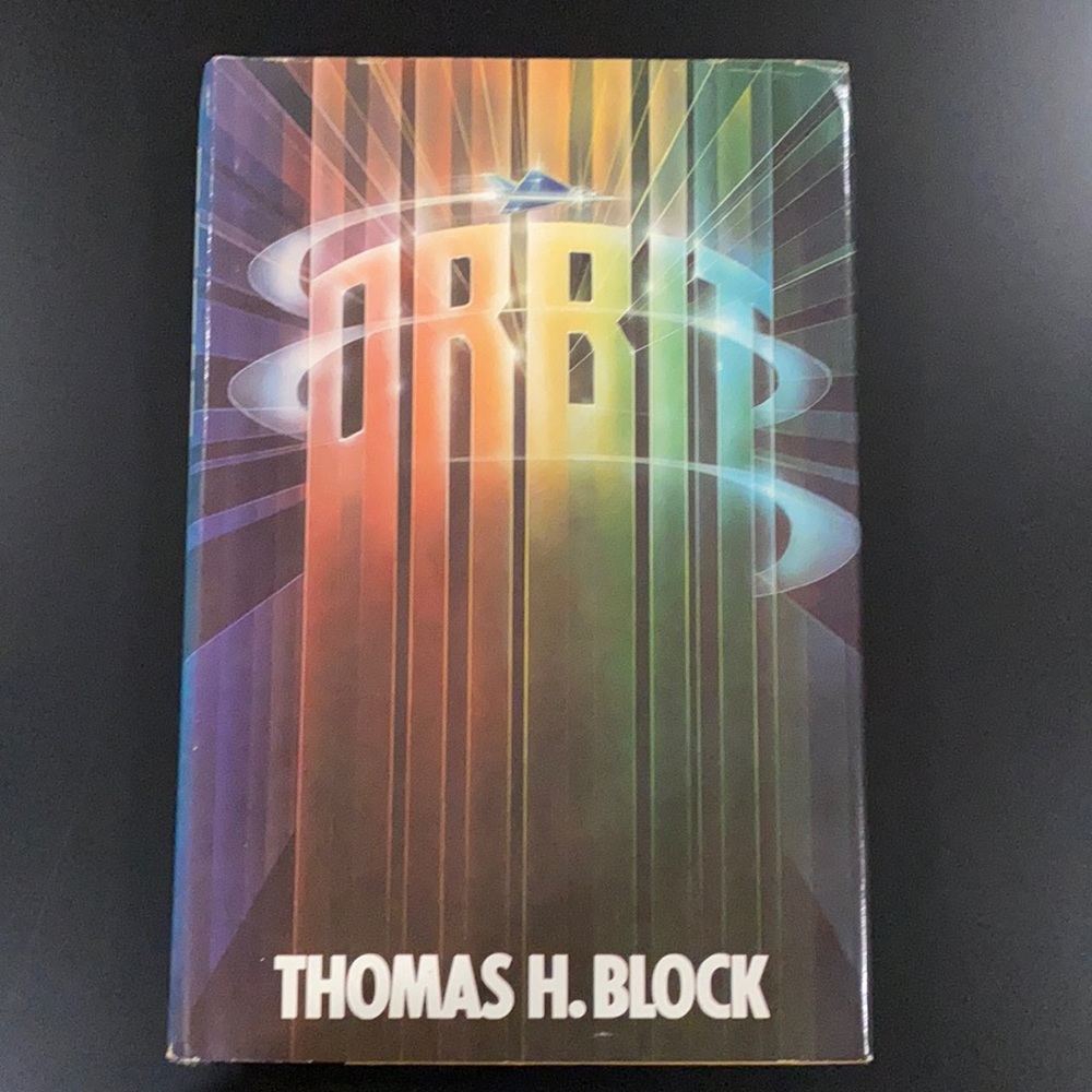 Orbit (1982) by Thomas H. Block - Hardcover Novel